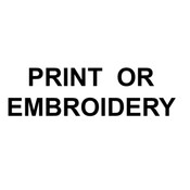 Print or Embroidery